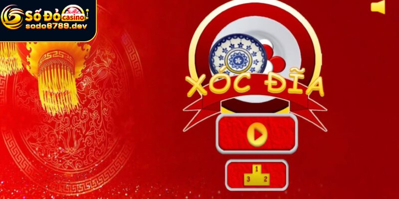 Cách chơi xóc đĩa và tìm hiểu chung