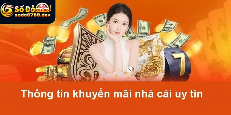 Khuyến Mãi Sodo6789 – Cập Nhật Ưu Đãi Hấp Dẫn Mới Nhất 2 Nhận khuyến mãi nhanh chóng tránh bỏ lỡ